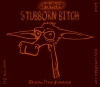 Stubborn Bitch